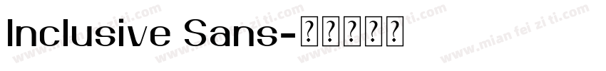 Inclusive Sans字体转换